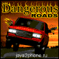 Dangerous Roads